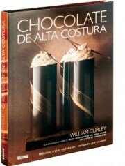 CHOCOLATE DE ALTA COSTURA. WILLIAM CURLEY