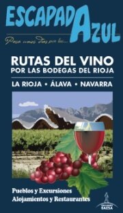 Rutas del vino: por las bodegas del Rioja