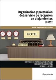 UF0052 - Organización y prestación del servicio de recepción en alojamientos