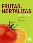 FRUTAS Y HORTALIZAS, Guía Práctica